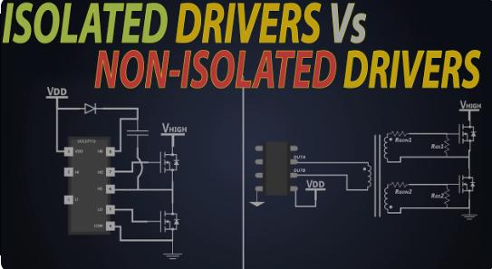 Isolated Driver or Non-isolated Driver? Which One You Choose?
